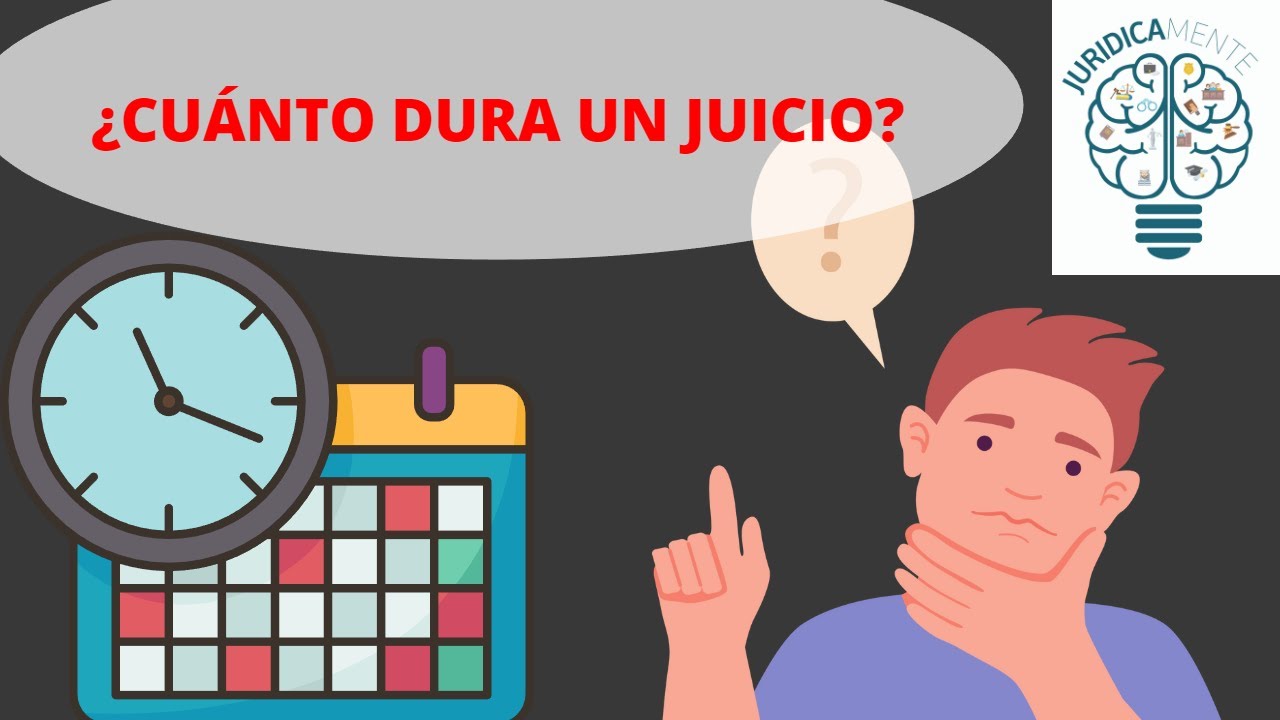 cuanto dura un juicio en horas