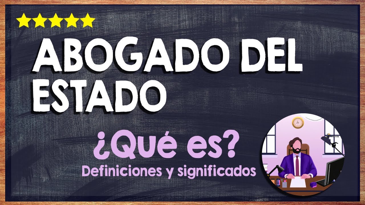 que hace un abogado del estado