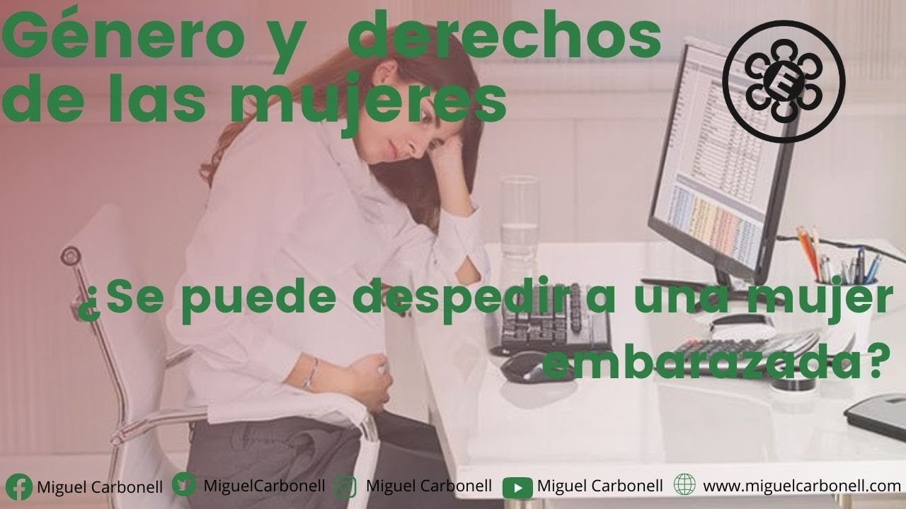 se puede despedir a una embarazada
