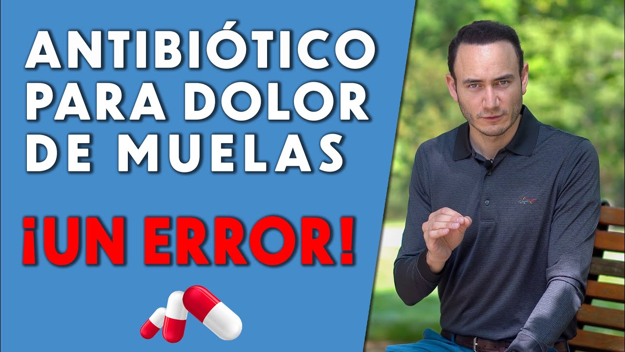 antibiotico sin receta dolor de muelas