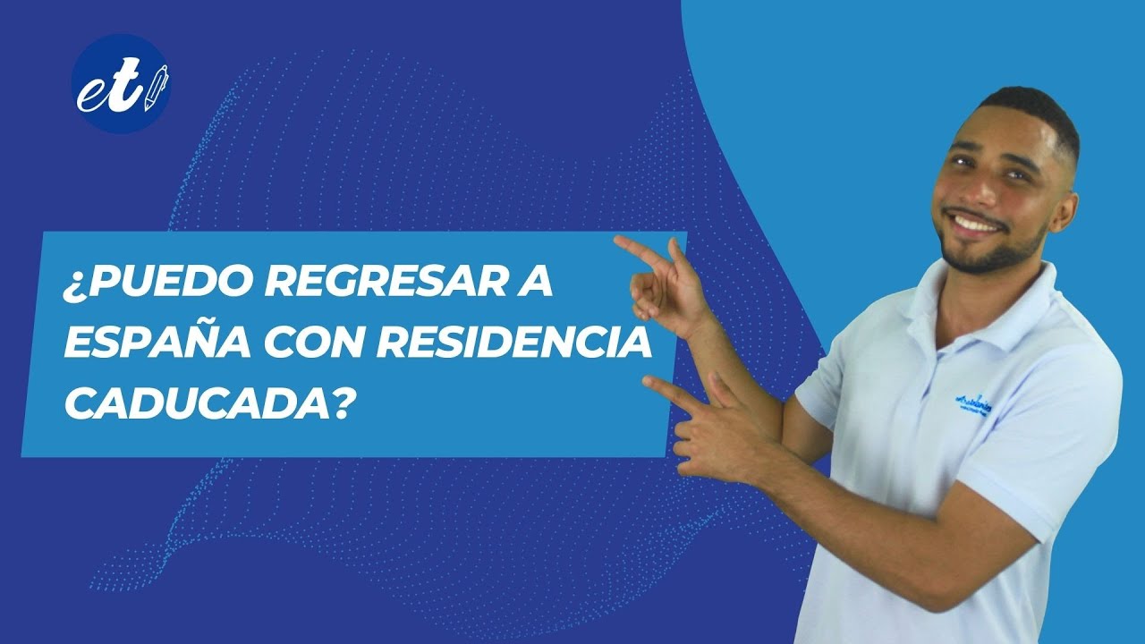 como regresar a españa sin autorización de regreso