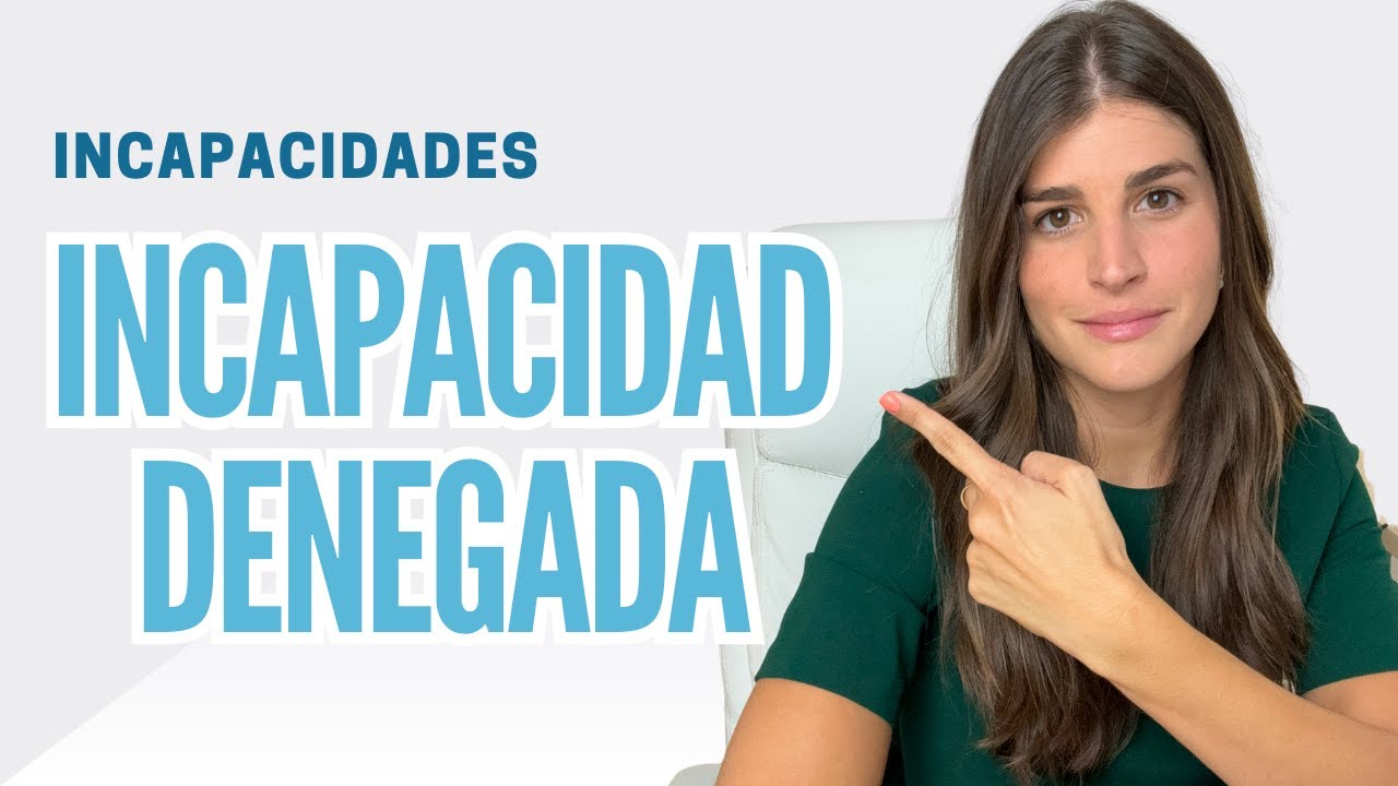 incapacidad permanente denegada quien me paga