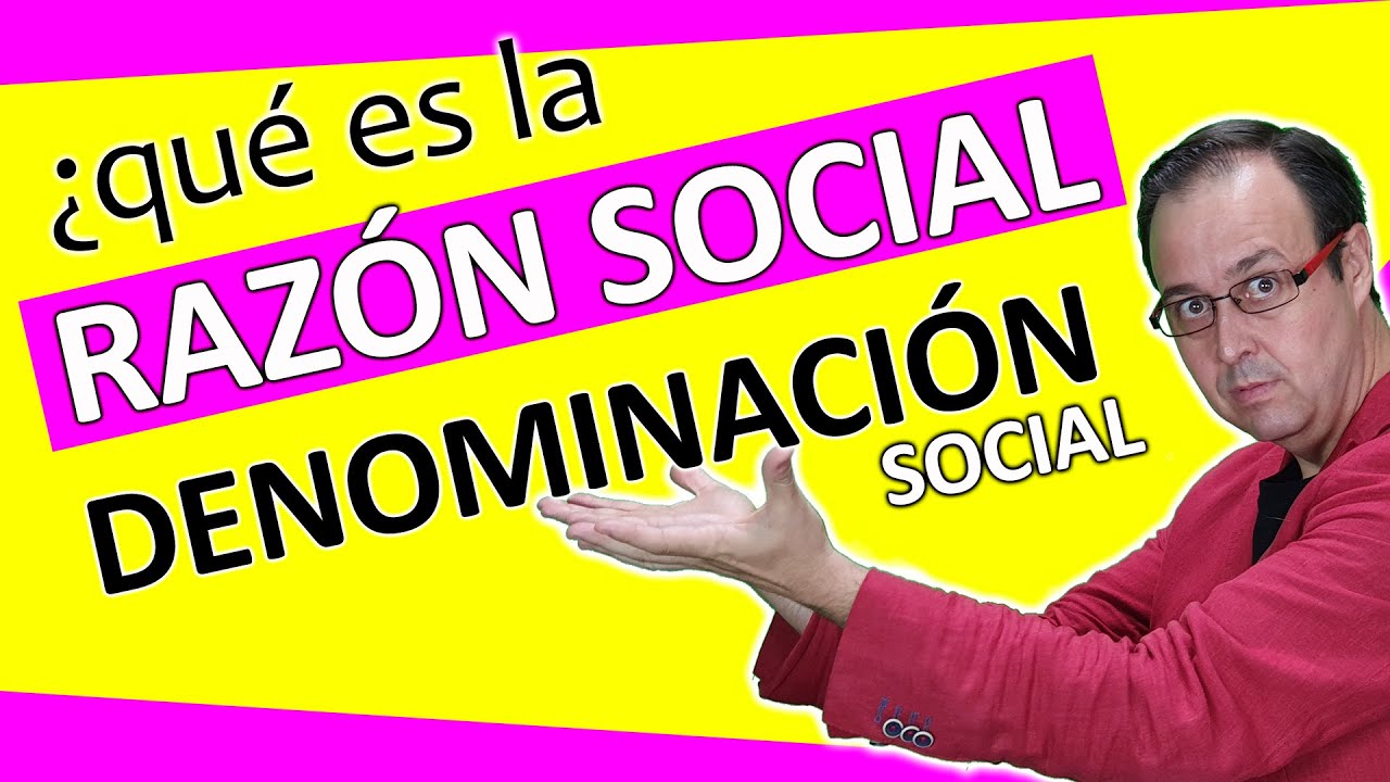 que es la razon social de una persona