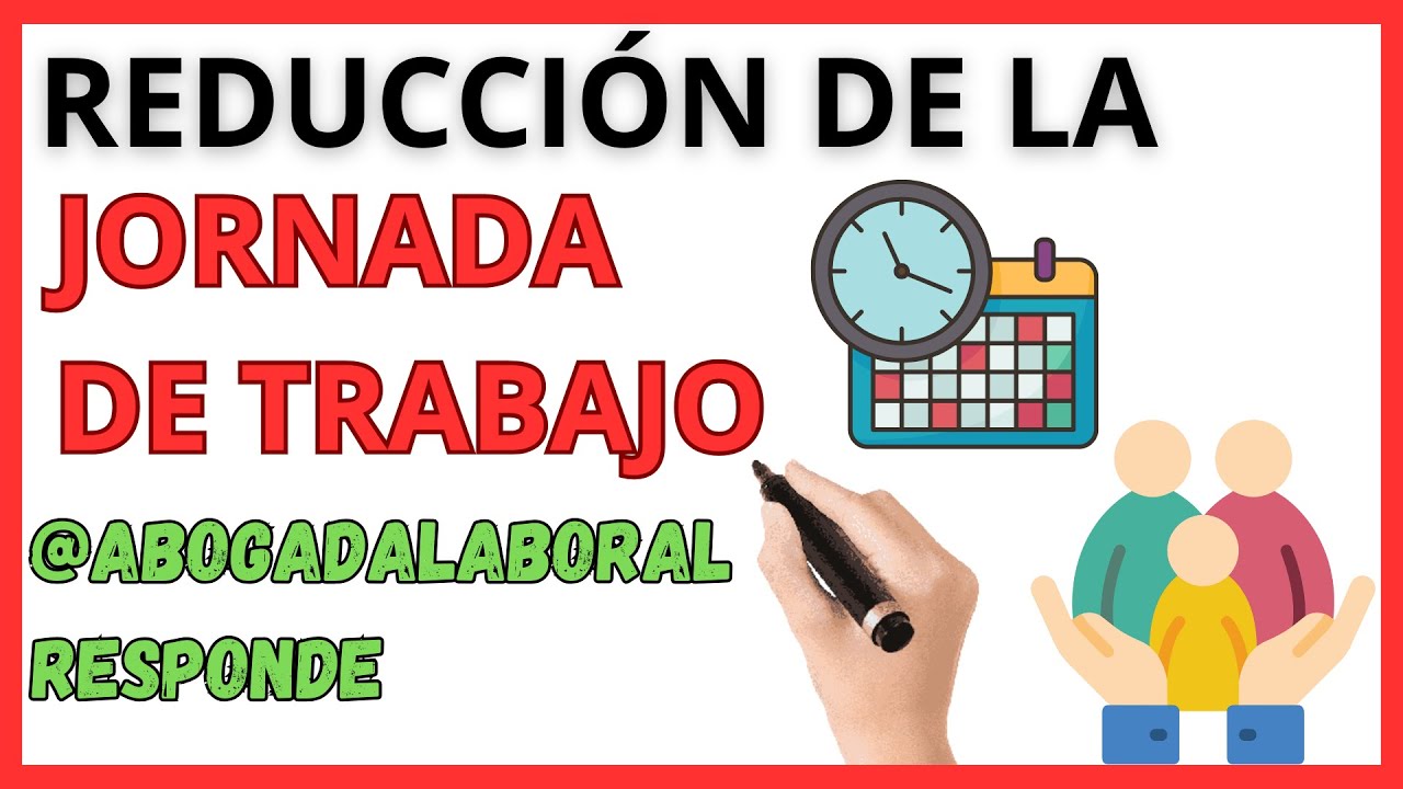 reducción de jornada por cuidado de persona con discapacidad