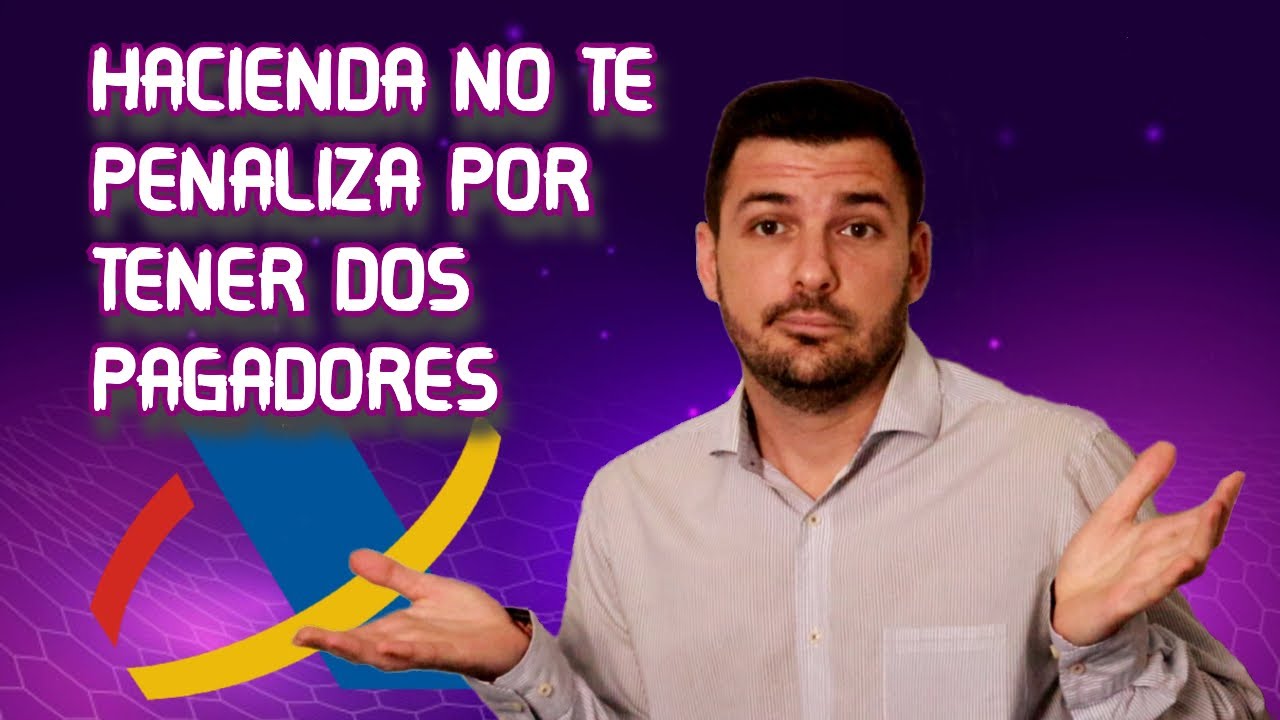 si tengo 3 pagadores estoy obligado a declarar